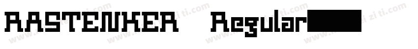 RASTENKER Regular字体转换
